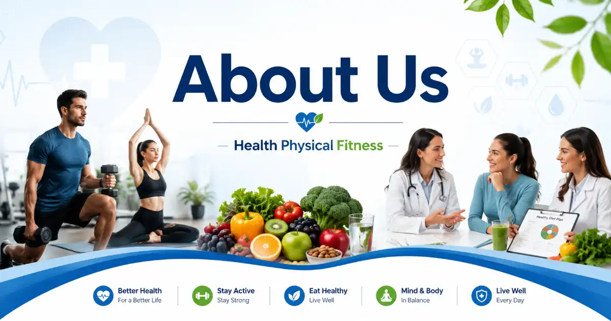 About Us Health Physical Fitness website featuring health, fitness, nutrition, and wellness